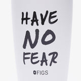 Have No Fear